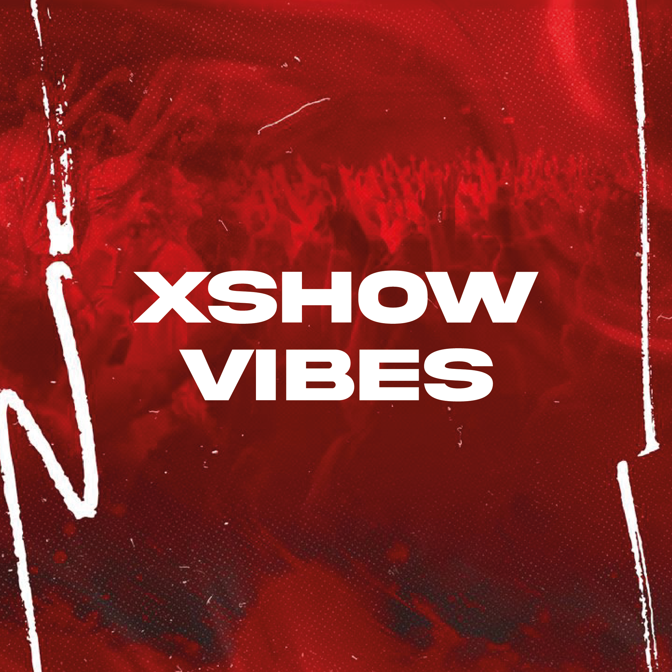 Xshow  Vibes