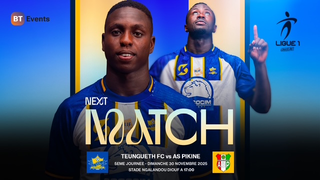 TEUNGUETH FC vs AS PIKINE